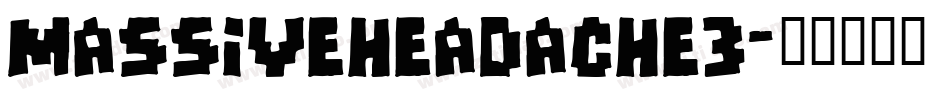 MASSIVEHEADACHE3字体转换