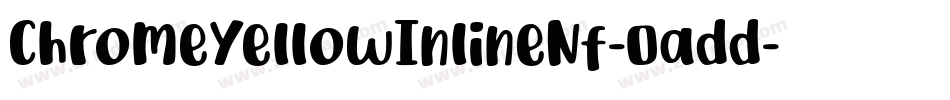 ChromeYellowInlineNf-0add字体转换