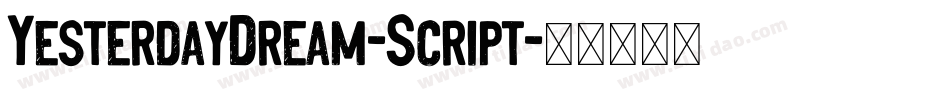 YesterdayDream-Script字体转换