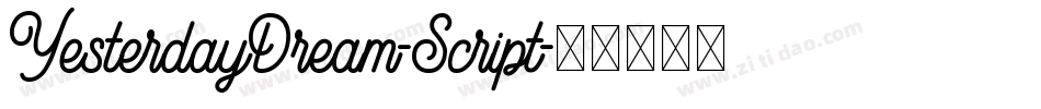 YesterdayDream-Script字体转换