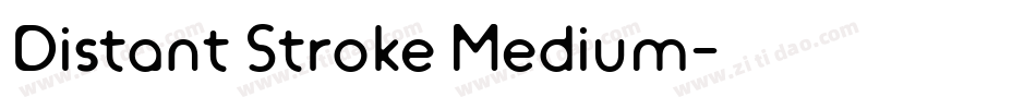 Distant_Stroke_Medium字体转换