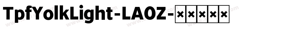 TpfYolkLight-LAOZ字体转换