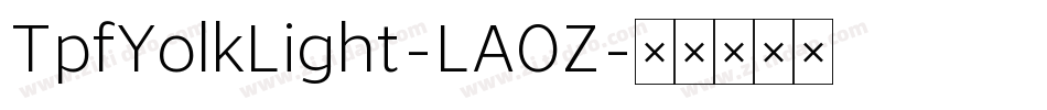 TpfYolkLight-LAOZ字体转换