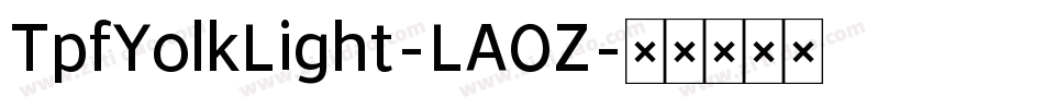 TpfYolkLight-LAOZ字体转换