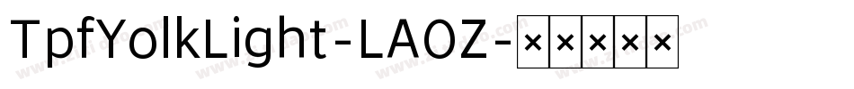 TpfYolkLight-LAOZ字体转换