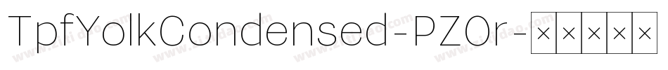 TpfYolkCondensed-PZOr字体转换