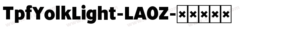 TpfYolkLight-LAOZ字体转换