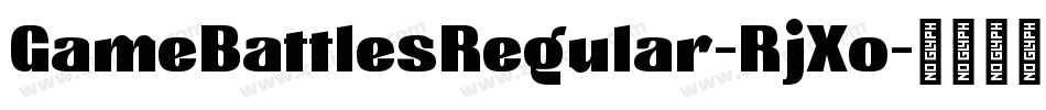GameBattlesRegular-RjXo字体转换
