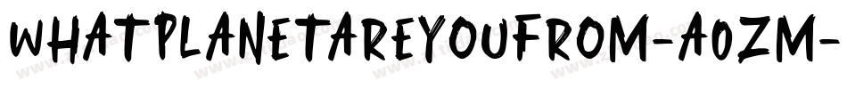 WhatPlanetAreYouFrom-A0Zm字体转换