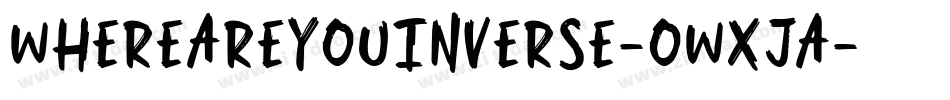 WhereAreYouInverse-owxjA字体转换