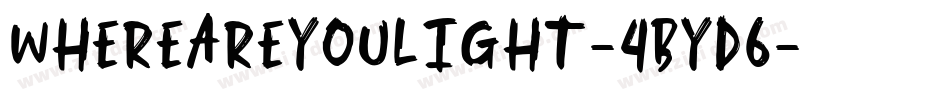 WhereAreYouLight-4Byd6字体转换
