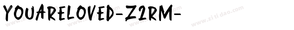 YouAreLoved-Z2rm字体转换