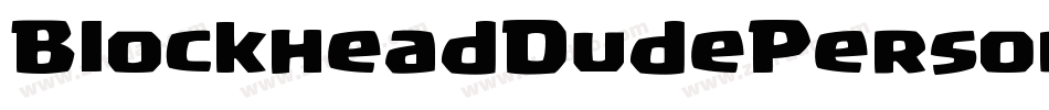 BlockheadDudePersonalUse-d9nvl字体转换
