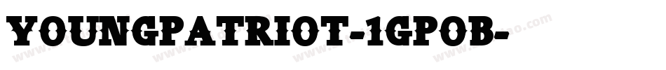 YoungPatriot-1GPoB字体转换