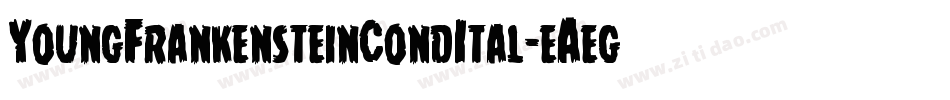 YoungFrankensteinCondItal-eAeg字体转换