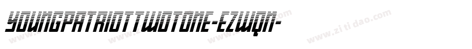 YoungPatriotTwoTone-eZwqn字体转换