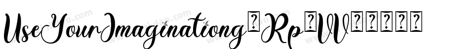 UseYourImaginationg-Rp9VV字体转换