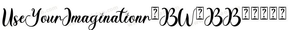 UseYourImaginationr-BW0BB字体转换