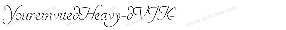 YoureinvitedHeavy-dVJK字体转换