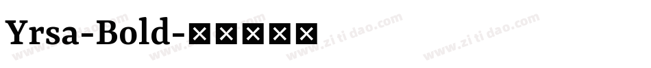 Yrsa-Bold字体转换