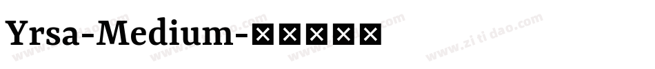 Yrsa-Medium字体转换