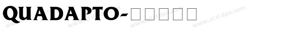 QUADAPTO字体转换