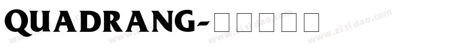 QUADRANG字体转换