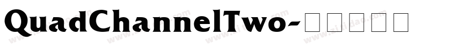 QuadChannelTwo字体转换