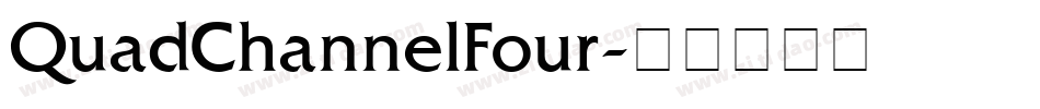 QuadChannelFour字体转换