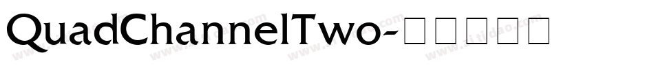 QuadChannelTwo字体转换