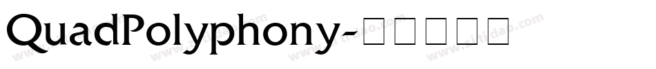 QuadPolyphony字体转换