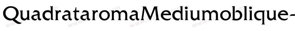 QuadrataromaMediumoblique-lPRX字体转换