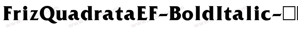 FrizQuadrataEF-BoldItalic字体转换