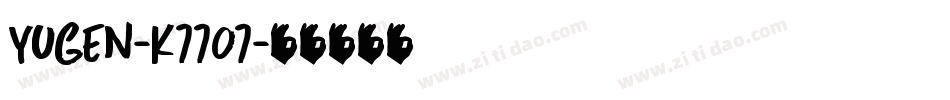 Yugen-K7707字体转换
