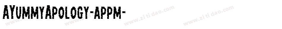 AYummyApology-appm字体转换
