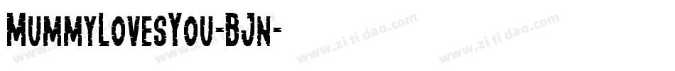 MummyLovesYou-BJn字体转换