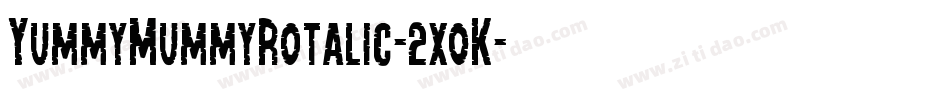 YummyMummyRotalic-2x0K字体转换