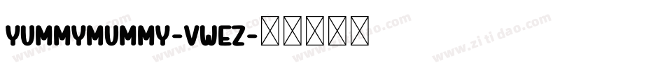 YummyMummy-vWEZ字体转换