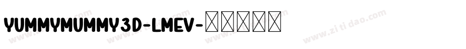 YummyMummy3D-lmEV字体转换