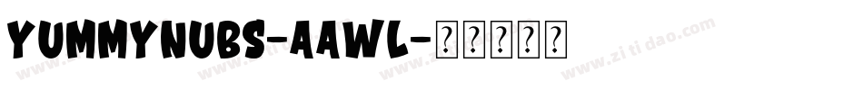 YummyNubs-AAwL字体转换