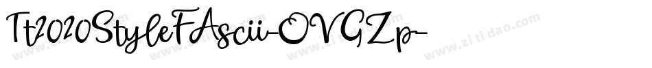 Tt2020StyleFAscii-OVGZp字体转换
