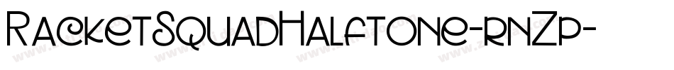 RacketSquadHalftone-rnZp字体转换