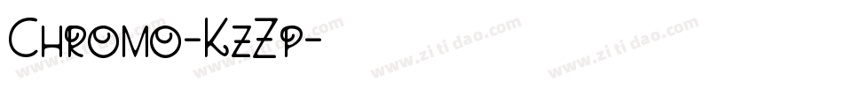 Chromo-KzZp字体转换