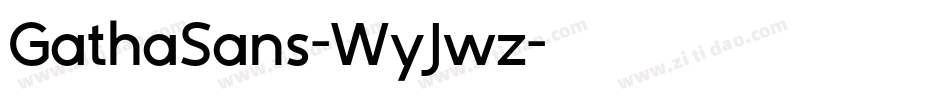 GathaSans-WyJwz字体转换