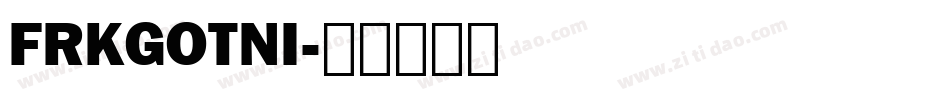 FRKGOTNI字体转换