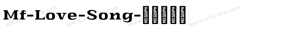 Mf-Love-Song字体转换