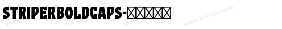 StriperBoldCaps字体转换