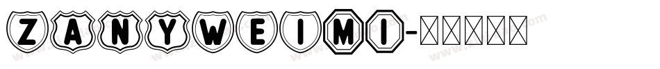 ZANYWEIM1字体转换