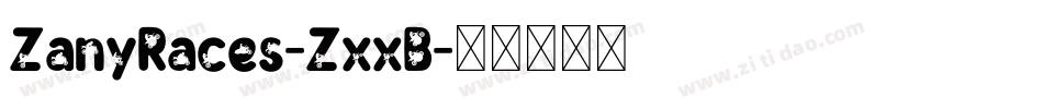 ZanyRaces-ZxxB字体转换