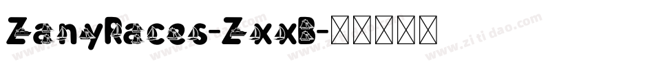 ZanyRaces-ZxxB字体转换